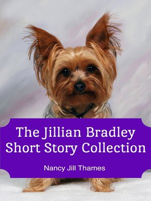 cover image of The Jillian Bradley Short Story Collection (Jillian Bradley Mysteries Series Short Stories)